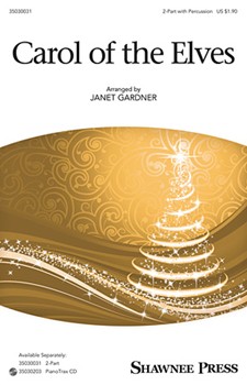 Carol Of The Elves by - Gardner Janet - for 2-Part and Piano
