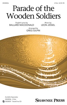 Parade of the Wooden Soldiers by Jessel Leon - Gilpin Greg - Ballard MacDonald for Studiotrax