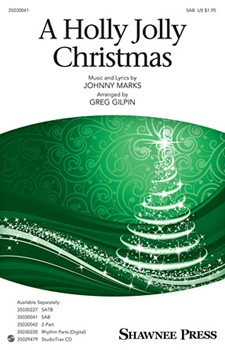 Holly Jolly Christmas by Marks Johnny - Gilpin Greg - for SAB