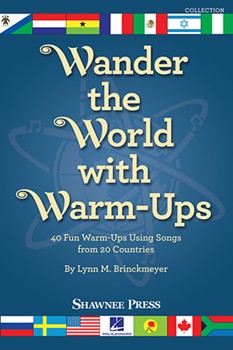 Wander the World with Warm-Ups by Brinckmeyer Lynn M for Warm Ups