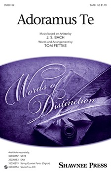 Adoramus Te by Bach Johann Sebastian - Fettke Tom - for SATB