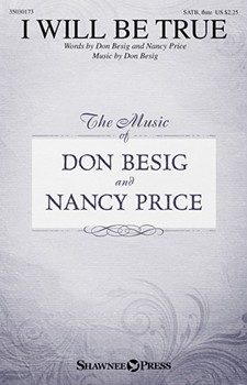 I Will Be True by Price Nancy for SATB and Flute