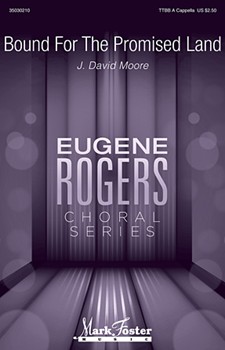 Bound for the Promised Land by Moore J. David for TTBB