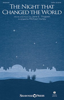 Night that Changed the World by Thigpen Jane E - Hurley Michael - for SATB