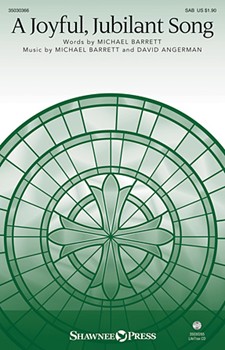 Joyful Jubilant Song by Angerman and Barrett for SAB