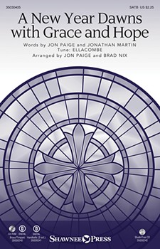 New Year Dawns with Grace and Hope by Wesley Samuel Sebastian - Paige Jon - for SATB and Congregation
