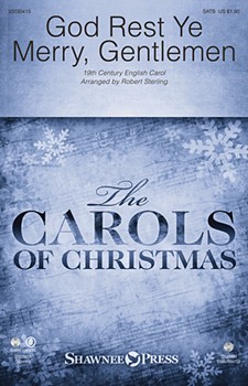 God Rest Ye Merry Gentlemen by - Robert Sterling - for SATB