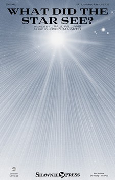 What Did the Star See by Martin Joseph M for SATB and Children's Choir