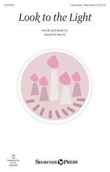 Look to the Light [choral unison/2-part]