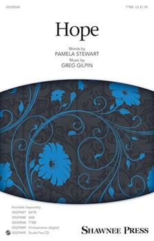 Hope by Gilpin Greg Pamela Stewart for TTBB and Piano