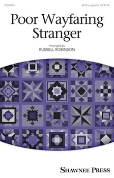 Poor Wayfaring Stranger by - Robinson Russell L - for SATB a cappella