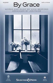 By Grace by Bedford Vicki - Paige Jon - for SATB and Piano