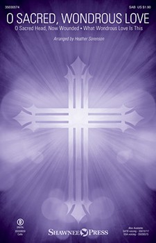 O Sacred Wondrous Love by - Sorenson Heather - for SAB and Piano