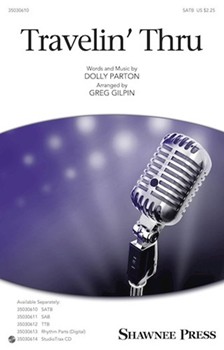 Travelin' Thru by Parton Dolly - Gilpin Greg - Dolly Parton for SATB and Piano