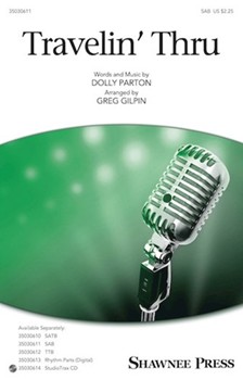 Travelin' Thru by Parton Dolly - Gilpin Greg - Dolly Parton for SAB and Piano