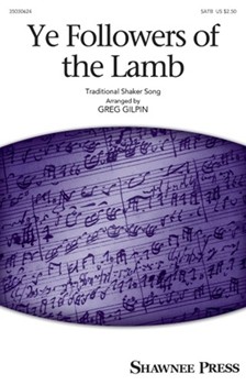 Ye Followers of the Lamb by Traditional - Gilpin Greg - for SATB and Piano