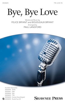 Bye Bye Love by Bryant Felice and Bou - Langford Paul - for TTB and Piano