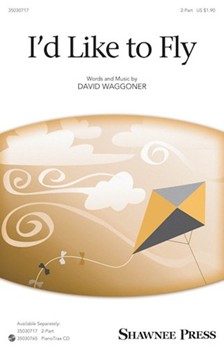 I'd Like To Fly by Waggoner David for 2-Part and Piano