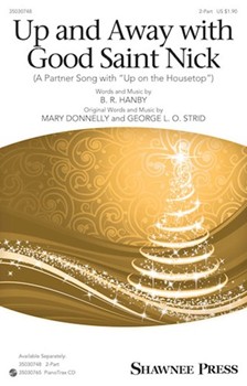 Up and Away with Good Saint Nick by Donnelly and Strid for 2-Part and Piano (Hanby Benjamin R)
