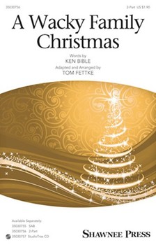Wacky Family Christmas by Ponchielli Amilcare - Fettke Tom - Ken Bible for 2-Part and Piano