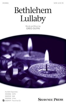 Bethlehem Lullaby by Gilpin Greg - Gilpin Greg - for SATB and Piano