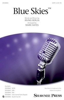 Blue Skies by Berlin Irving - Hayes Mark - for SATB and Piano