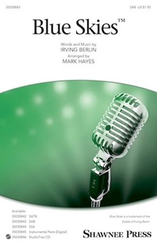 Blue Skies by Berlin Irving - Hayes Mark - for SAB and Piano
