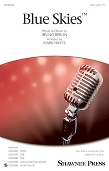 Blue Skies by Berlin Irving - Hayes Mark - for SSA and Piano