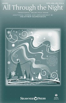 All Through the Night by Welsh Folk Song - Sorenson Heather - for SATB and Piano