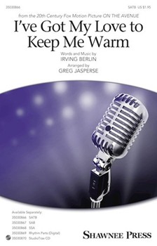 I've Got My Love to Keep Me Warm by Berlin Irving - Jasperse Greg - for SATB and Piano