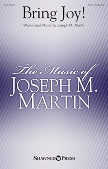 Bring Joy by Martin Joseph M for SATB