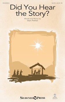 Did You Hear the Story by Pethel Stan for SATB