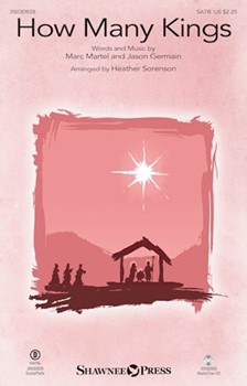How Many Kings by Martel Marc - Sorenson Heather - Down Here for SATB