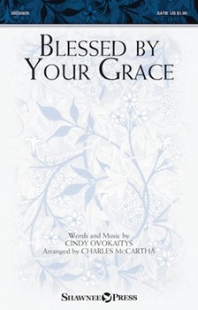 Blessed by Your Grace by Ovokaitys Cindy - McCartha Charles - for SATB and Piano