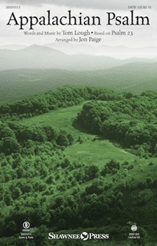 Appalachian Psalm by Lough Tom - Paige Jon - for SATB and Piano