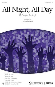 All Night All Day - A Gospel Setting by Spiritual - Gilpin Greg - for SATB and Piano