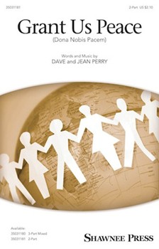 Grant Us Peace - Dona Nobis Pacem by Perry Dave and Jean for 2-Part and Piano