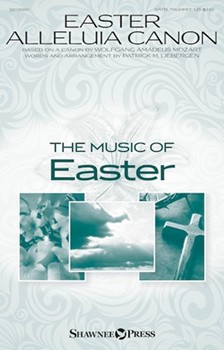 Easter Alleluia Canon by Mozart Wolfgang Amadeus - Liebergen Patrick M - for SATB and Piano