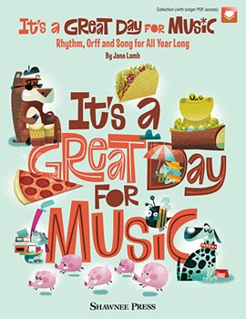 It's a Great Day for Music - Rhythm Orff and Song for All Year Long by Lamb Jane for Collection