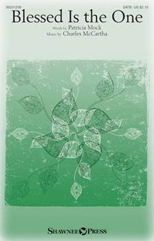 Blessed Is the One by McCartha Charles Patricia Mock for SATB and Piano