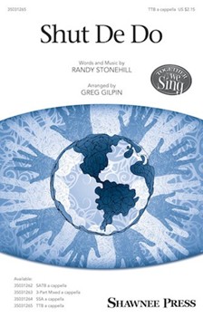 Shut De Do by Stonehill Randy - Gilpin Greg - for TTB a cappella