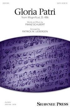 Gloria Patri - from Magnificat D486 by Schubert Franz - Liebergen Patrick M - for SATB and Piano