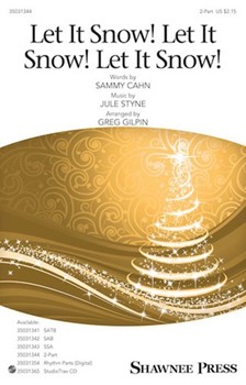 Let It Snow Let It Snow Let It Snow by Styne Jule - Gilpin Greg - Sammy Cahn for 2-Part and Piano