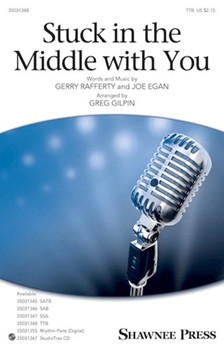 Stuck in the Middle with You by Rafferty and Egan - Gilpin Greg - Stealers Wheel for TTB and Piano