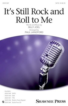 It's Still Rock and Roll to Me by Joel Billy - Langford Paul - Joel Billy for SATB and Piano