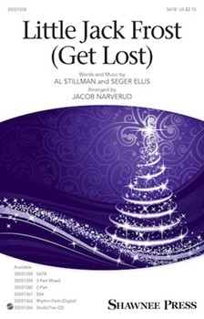 Little Jack Frost Get Lost by Stillman and Ellis - Narverud Jacob J - for SATB and Piano