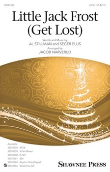 Little Jack Frost Get Lost by Stillman and Ellis - Narverud Jacob J - for 2-Part and Piano