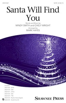 Santa Will Find You by Smith Mindy - Hayes Mark - for SATB and Piano