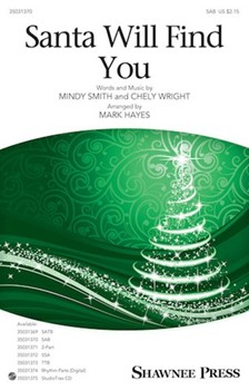Santa Will Find You by Smith Mindy - Hayes Mark - for SAB and Piano