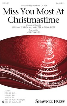 Miss You Most at Christmastime by Carey and Afanasieff - Hayes Mark - Mariah Carey for SSA and Piano